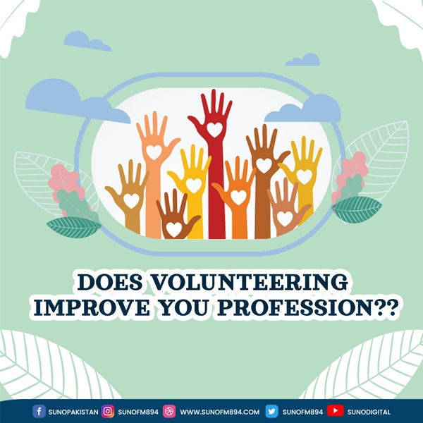 DOES VOLUNTEERING IMPROVE YOUR PROFESSION??